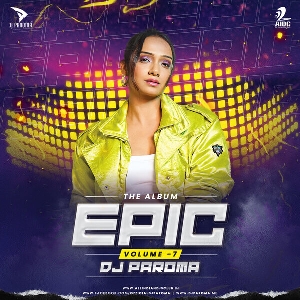 Epic Vol.7 - Dj Paroma Remix